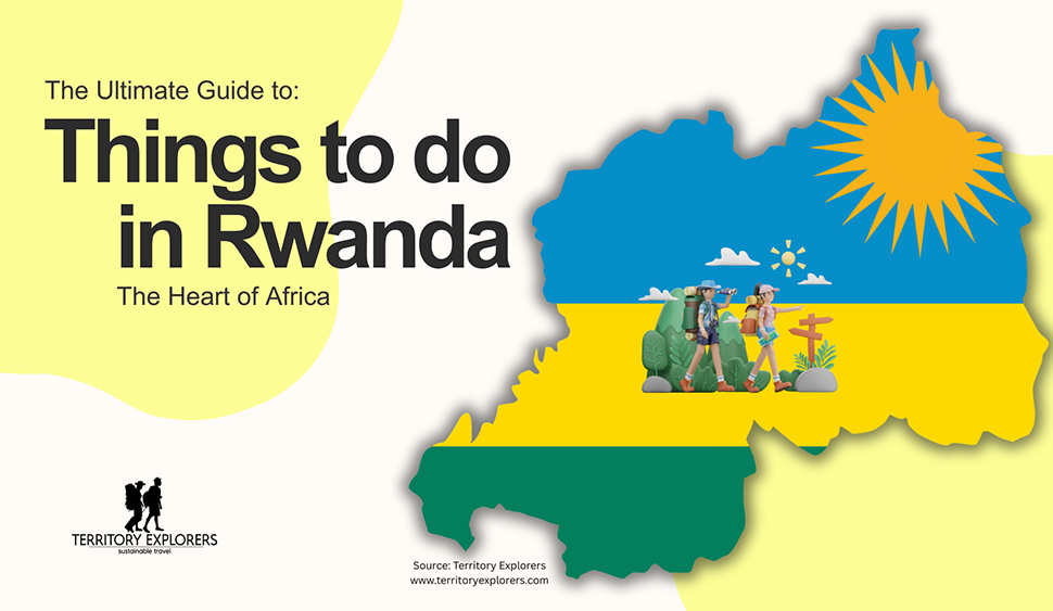 The Ultimate Guide to Things to do in Rwanda