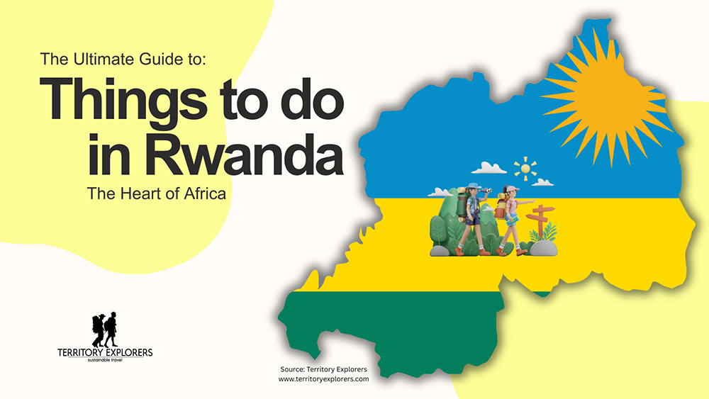 The Ultimate Guide to Things to do in Rwanda